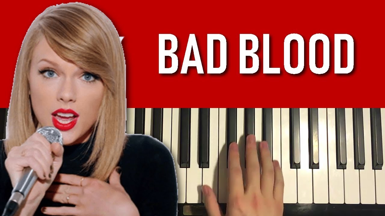 Taylor Swift Bad Blood (Piano Tutorial Lesson) YouTube