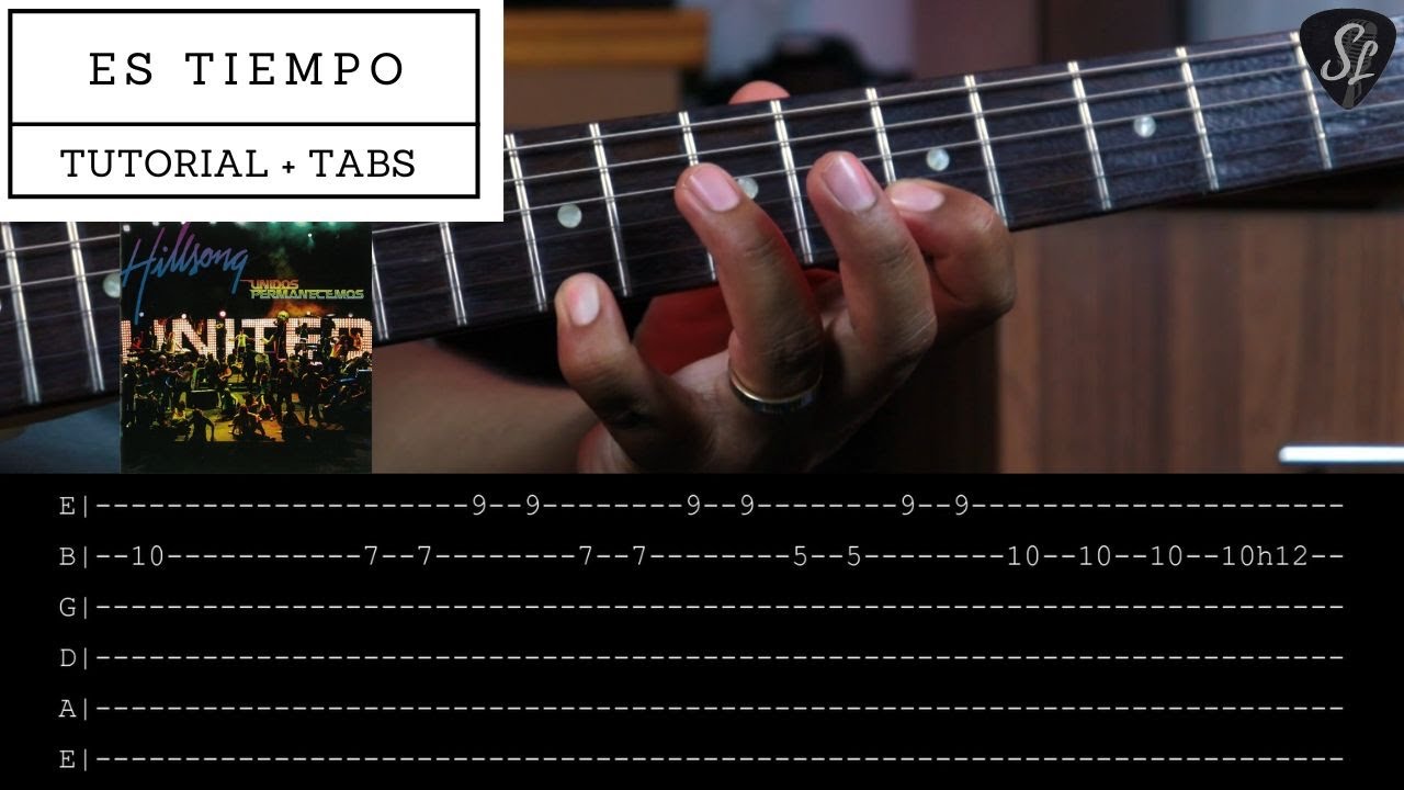 Es tiempo - Tutorial de Guitarra Eléctrica - Tablaturas | Hillsong United