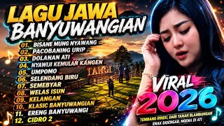 Lagu Jawa Banyuwangian Populer Viral 2026  Enak E Pol Luur Cocok Buat Teman Perjalanan 