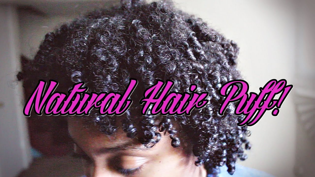 Natural Hair  Puff Tutorial