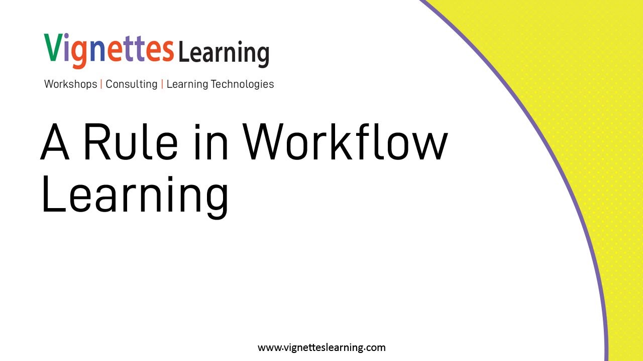 Workflow Learning Idea: Back to Basics - A Rule in Workflow Learning