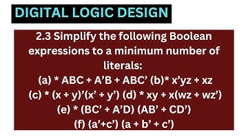 2.3 Simplify the Boolean expressions to  minimum no of literals:(a) ABC + A