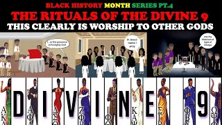 The Rituals Of The Divine 9 This Clearly Is Worship To Other Gods Black History Month Series Pt. 4