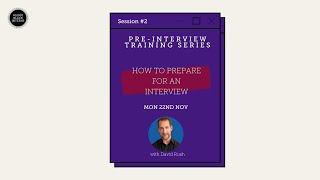 General Interview Preparation Pt 1 w/ David Rush | #10000BlackInterns Pre-Interview Training Session