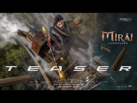 Mirai Malayalam Teaser | Teja Sajja | Manchu Manoj | Karthik Gattamneni | People Media Factory