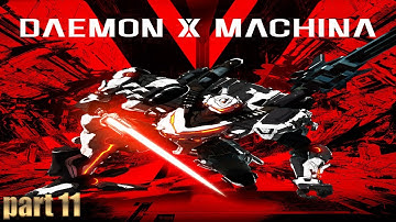 Lets Play Daemon X Machina Part 11