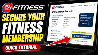 How to Secure Your Fitness Membership with 24 Hour Fitness - Quick Tutorial