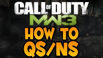 MW3: How to QS/NS - Gameplay/Commentary