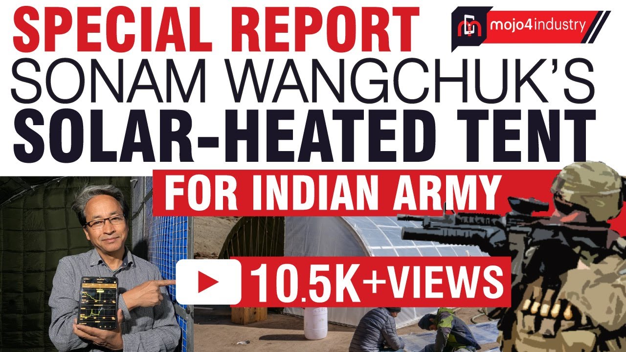 Special Report: Inside Sonam Wangchuk’s Solar-Heated Tent for Indian ...