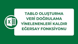 Ders 1 #excel tablo oluşturma, veri doğrulama, yinelenenleri kaldır ve eğersay fonksiyonu