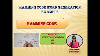 U1L8 | Hamming codeword Generation | Hamming Code | Error Control Coding