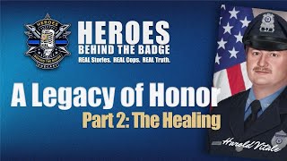 The Healing Power of Police Week: A Family's Journey After Line-of-Duty Death (Part 2)