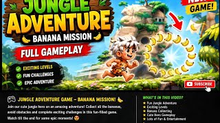 😍 Cute Jungle Boy Adventure Gameplay | Banana Mission Game @Fun Story Hub screenshot 1