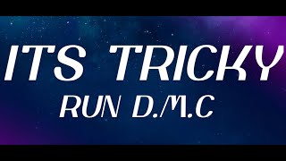 its Tricky (LYRICS) - run d.m.c