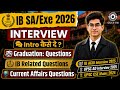 IB SA Interview Preparation 2026 | IB SA Interview Transcripts | IB SA Interview ki taiyari |