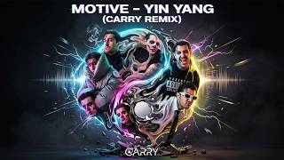 MOTIVE - YIN YANG | Melodic Techno Remix by CARRY