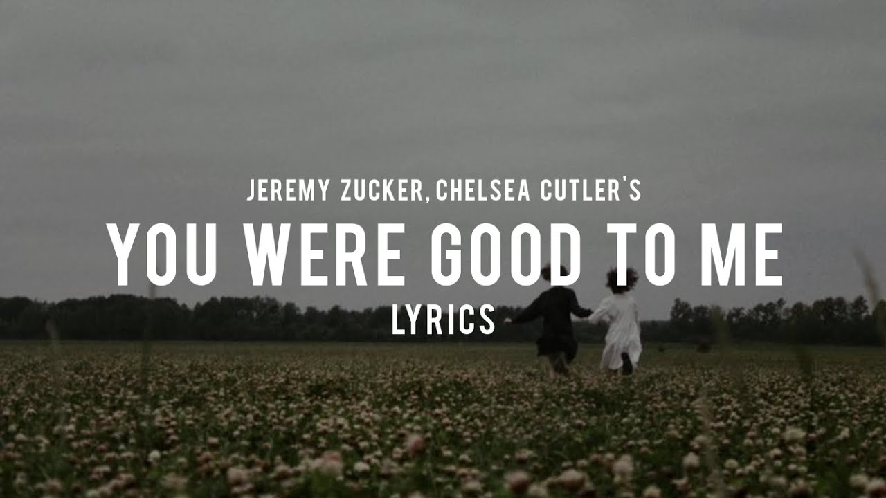 You Were Good To Me Lyrics Deutsch