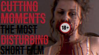 The Most SHOCKING Short Film | Cutting Moments