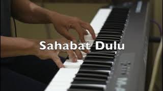 Sahabat Dulu - Prinsa Mandagie | Piano Cover by Andre Panggabean