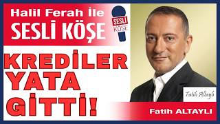Fatih Altaylı: Krediler Nereye Gidiyor? Bankacılar ve İş Dünyasının Büyük 'Lüks' Kavgası!