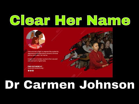 Clear Her Name!  Interview with Dr Carmen Johnson
