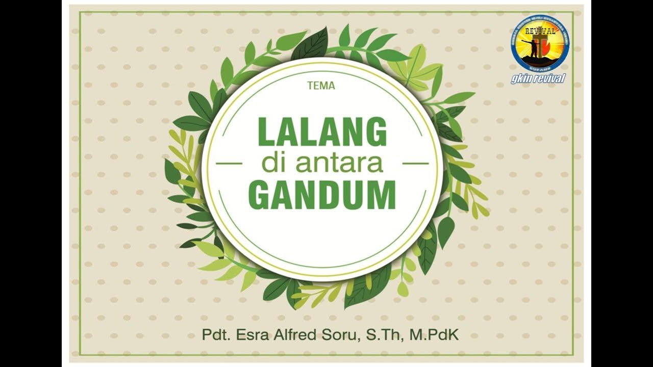 Pdt. Esra Alfred Soru : LALANG DI ANTARA GANDUM