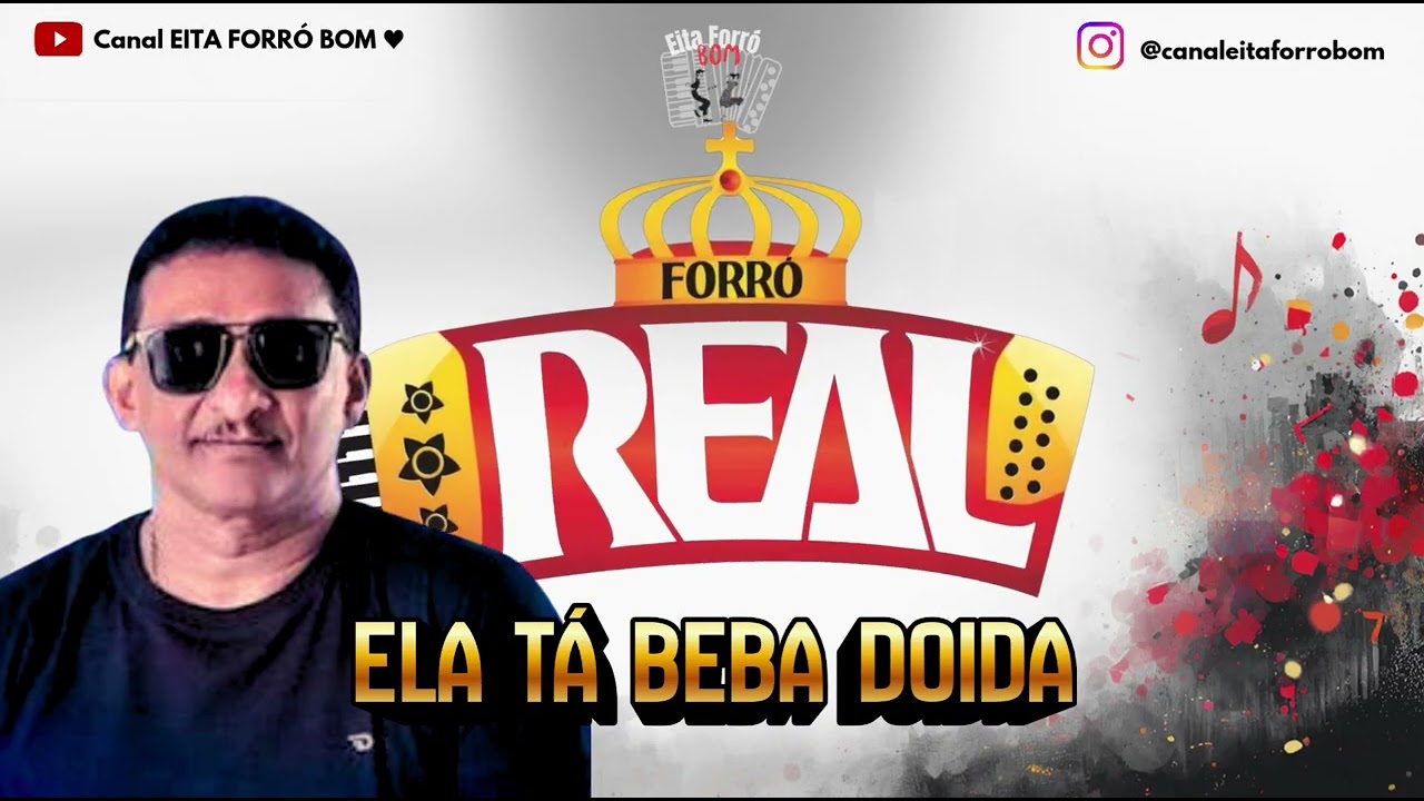 Forró Real - Ela Tá Beba Doida 