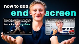 How To Add End Screen To YouTube Video 2024 UPDATED Guide - Easy Video Tutorial For Beginners!