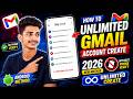 How To Unlimited Gmail Account Create 2026 | GMAIL NEW METHOD 😱🔥