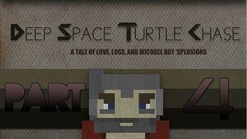 Deep Space Turtle Chase Part 4