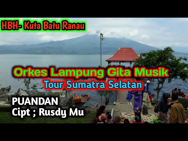 PUANDAN || Lagu Lampung || Cipt.Rusdy mu || Arr.Gita musik || Cover.Ibu Kuta Batu Ranau class=