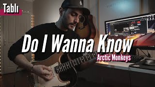 Arctic monkeys - Do I Wanna Know (TABLI)