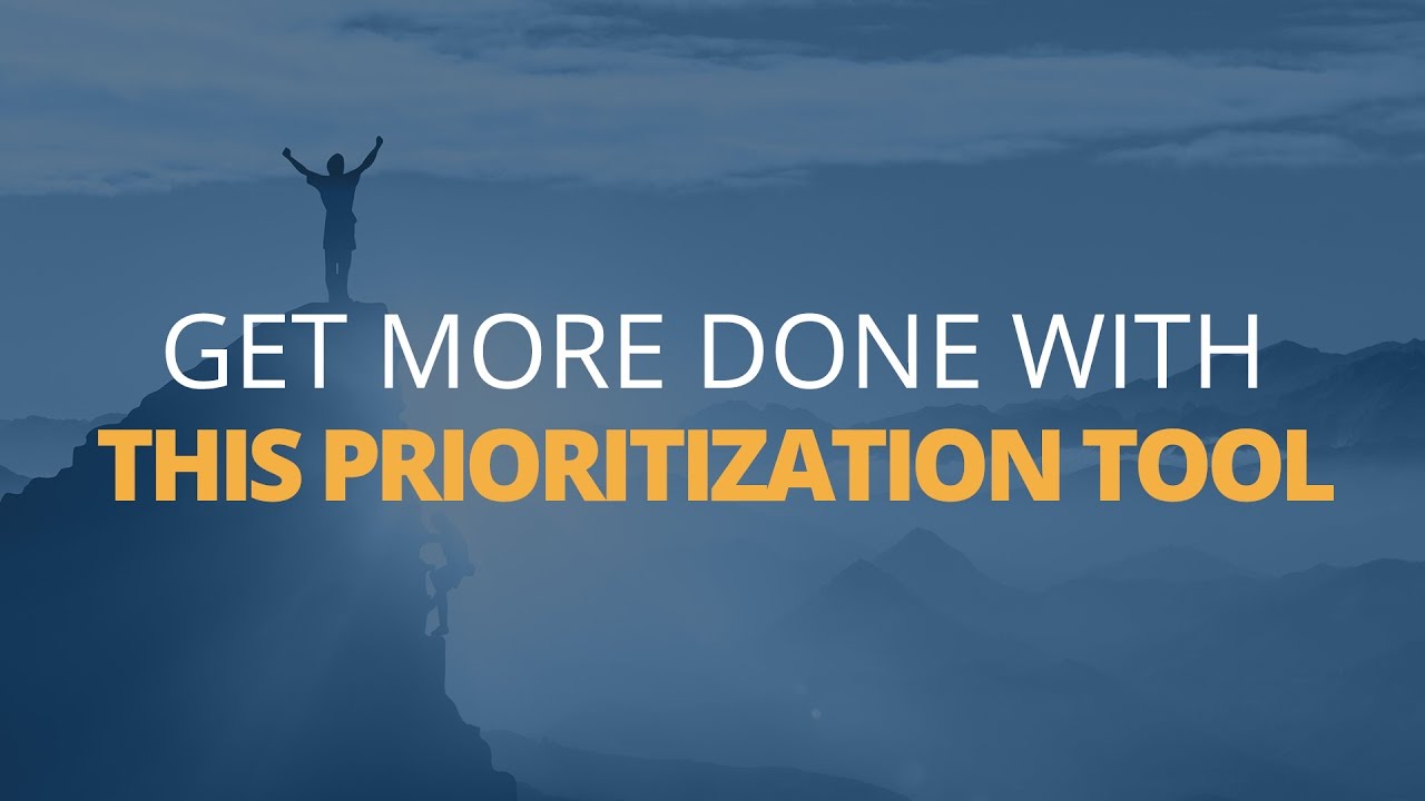 How To Get More Done Using This Prioritization Tool | Brian Tracy