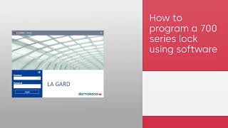 LA GARD 700 Series Software Programing