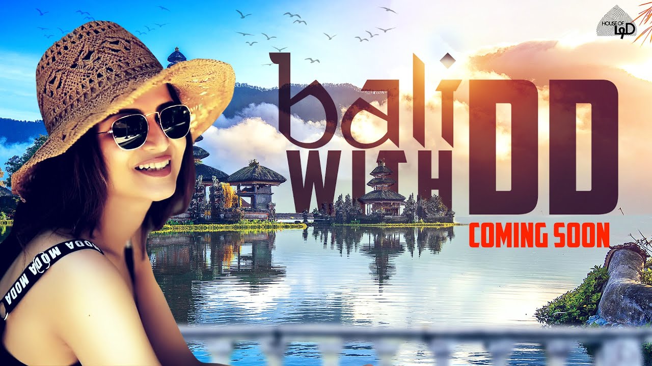 BALI With DD Promo House Of DD YouTube Bali with dd promo house of dd youtube