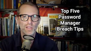 LastPass's Security Mess Workarounds - Tom's Top Five