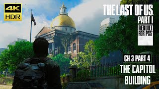 THE LAST OF US PART 1 PS5 REMAKE WALKTHROUGH|CH 3 PART 4-THE CAPITOL BUILDING|4K60 HDR|GAMERS DIGEST