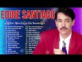 SALSA MUSIC🎶LO MEJOR DE EDDIE SANTIAGO - MIX SALSAS ROMANTICAS DE EDDIE SANTIAGO-SALSA ROMANTICA MIX