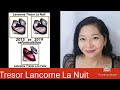 Lancome Tresor La Nuit 2015 vs 2019 reformulation, and Lancome Tresor La Nuit A La Folie EDP