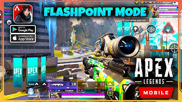 APEX LEGENDS MOBILE - New Update (Flashpoint Mode) Gameplay