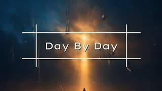 Day By Day - Jesus Country Music Group (Lyric Video)