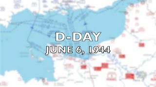D -Day (June 6th, 1944)