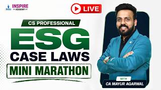CS Professional ESG | Case law mini marathon | June 2026 Exam | CA Mayur Agarwal