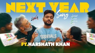 Next Year Song  |Ft. Harshath Khan |Manikandan Murali |@kasimedukhan