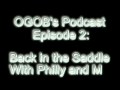 The ogob podcast episode 2 1 of 3