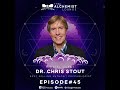 045 expand explore and experience life to the fullest with dr chris stout