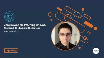 Paulo Almeida - Zero Downtime Operating System Patching on AWS