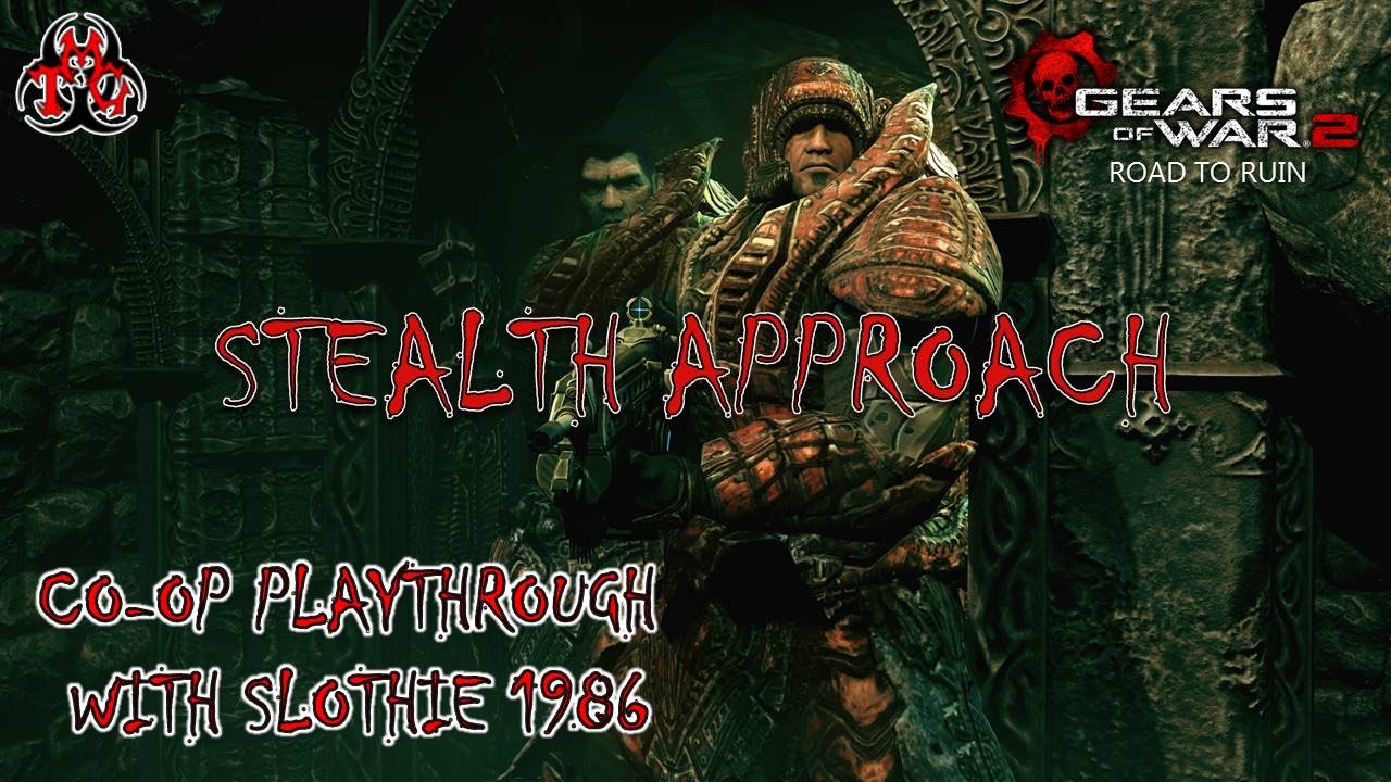 Gears of War 2 Road To Ruin CoOp *Stealth Approach* YouTube