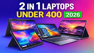 Best 2 In 1 Laptops Under 400 in 2026 💻💰 |  🔥 Top 6 Affordable Touchscreen Picks