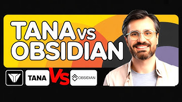 Tana vs Obsidian |  Which Note Taking App Is Better (2025)